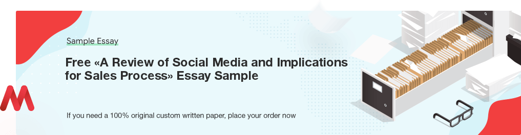 Free «A Review of Social Media and Implications for Sales Process» Essay