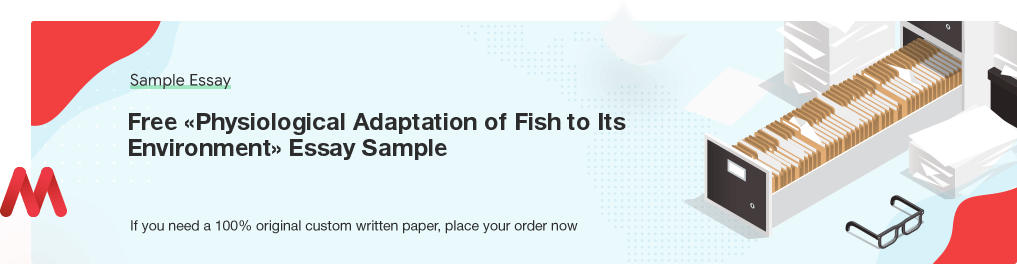 Free «Physiological Adaptation of Fish to Its Environment» Essay